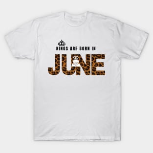 Kings are born in June,June birthday gift,happy birthday June T-Shirt